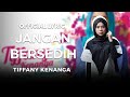 Tiffany Kenanga - Jangan Bersedih (Video Lirik)
