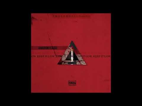 Amarion Ft. D-OZI – Keep It Low