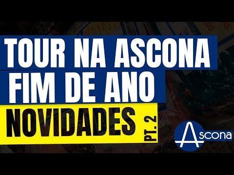 Venha visitar a ASCONA conosco e ver as novidades pro fim de ano! (Parte 2)ATACADO E VAREJO, NO BRÁS