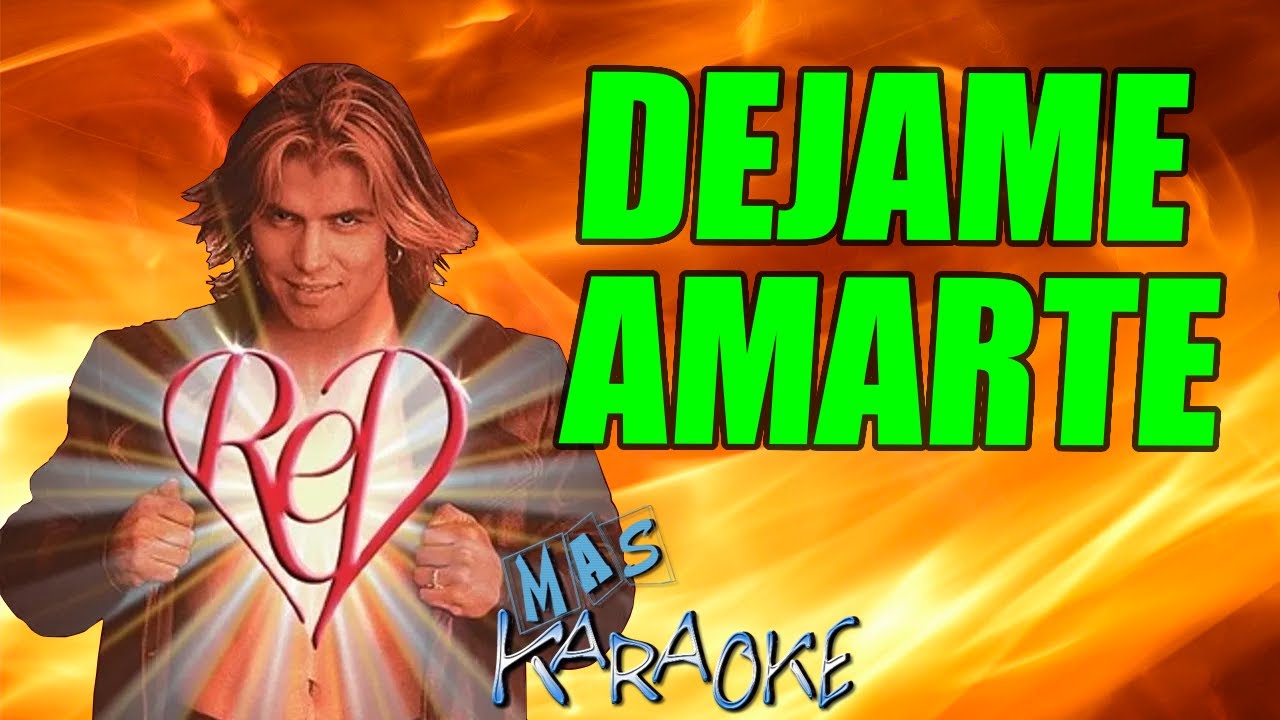 DEJAME AMARTE