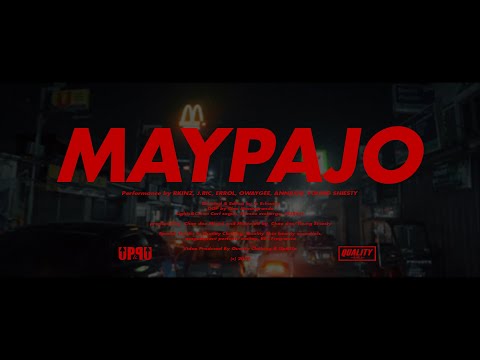 MAYPAJO - (Official Music Video)