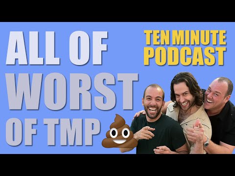All of Worst of TMP - Ten Minute Podcast | Chris D'Elia, Bryan Callen and Will Sasso