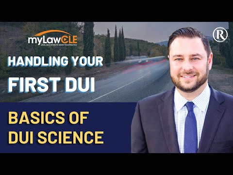 The Basics of DUI Science: Attorney Adam Rossen Presentation