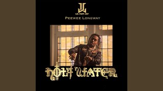Holy Water (feat. Peewee Longway)