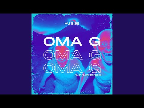 OMA G (feat. Filip Filips) (Refresh)