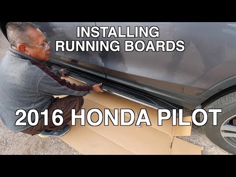 Installing Running Boards on 2016 Honda Pilot.