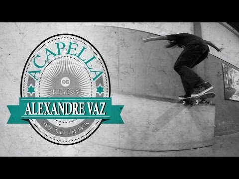 Acapella - Alexandre Vaz