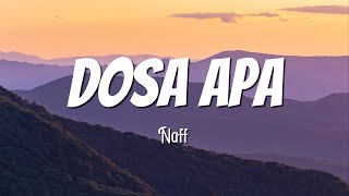 Download lagu Lagu Lirik - Dosa Apa - NaFF mp3 Download lagu Lagu Lirik - Dosa Apa - NaFF mp3