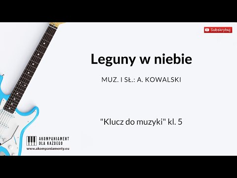 Leguny w niebie - „Klucz do muzyki” klasa 5