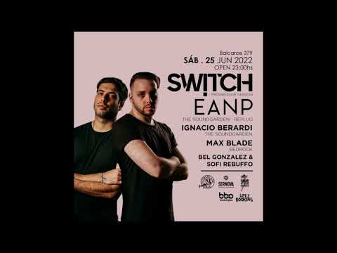 EANP - Live @ Switch, Rosario - 25-06-2022