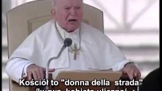 Ojciec Święty Jan Paweł II masakruje Kościol katolicki