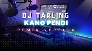 Download lagu DJ Tarling Jadul 'KANG PENDI' Remix Version mp3 Download lagu DJ Tarling Jadul 'KANG PENDI' Remix Version mp3