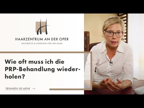Wie oft muss ich die PRP-Behandlung wiederholen?