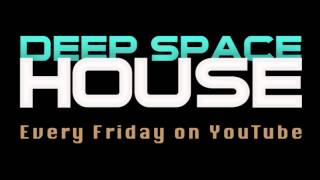 Deep Space House Show 059 | Electronic Deep Mix | 2013