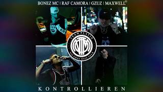 187 Strassenbande feat. Raf Camora -Kontrollieren ○