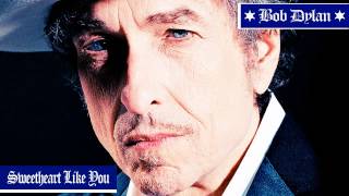 Bob Dylan - Sweetheart Like You