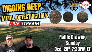 Digging Deep Metal Detecting Talk Livestream