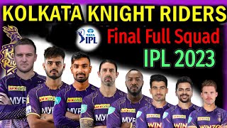 IPL 2023 | Kolkata Knight Riders Full And Final Squad | KKR Team Confirmed Players List | KKR Squad