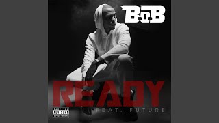 Ready (feat. Future)