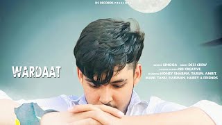 Wardaat (official video) : Singga | New Punjabi Song | HS Records