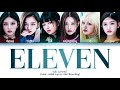 IVE (아이브) - 'ELEVEN' Color Coded Lyrics/가사 (Han/Rom/Eng) IVE (아이브) - 'ELEVEN' Color Coded Lyrics/가사 (Han/Rom/Eng)