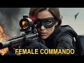 [2024 Full Movie] FEMALE COMMANDO | Full Action Movie English | Martial Arts Movies #Hollywood