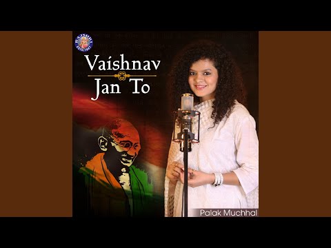 Vaishnav Jan To (Palak)