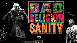 BAD RELIGION LIVE - SANITY AT CAMP ANARCHY, 2019 - 4K - WITH LYRICS
