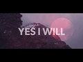 Yes I Will (Official Lyric Video)