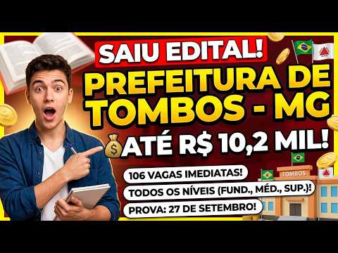 Concurso Prefeitura de Tombos-MG: O Guia Completo Sobre o Novo Edital!