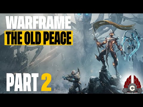 WARFRAME: The Old Peace | Sponsored By Warframe | Part 2