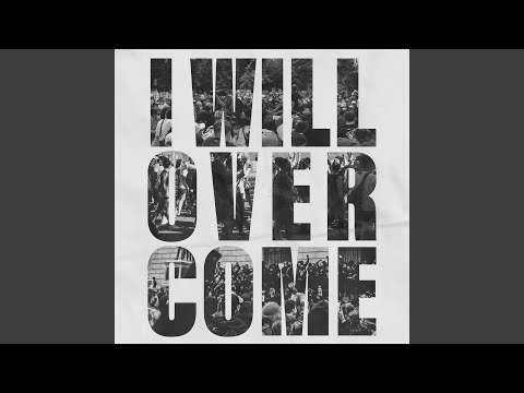 Video thumbnail for I Will Overcome