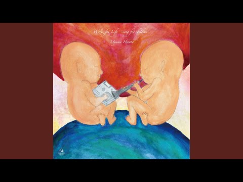 Waltz for Life ～song for children～