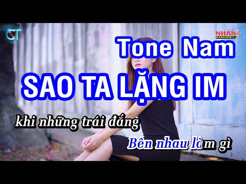 Karaoke Sao Ta Lặng Im Tone Nam | Nhan KTV