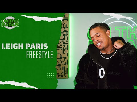 The Leigh Paris "On The Radar" Freestyle