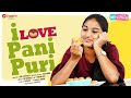 I Love Pani Poori  | Oh! Bullemma Episode 1 | Ft. Pranavi Manukonda | Xappie