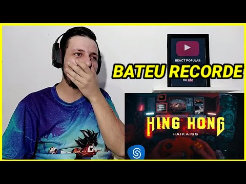 REACT: Haikaiss - King Kong (Clipe Oficial)