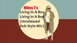 Living In A Box Living In A Box Unreleased Dub Style Mix
