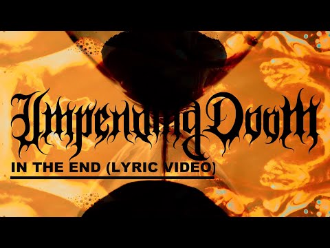 Impending Doom l IN THE END ( lyric video)
