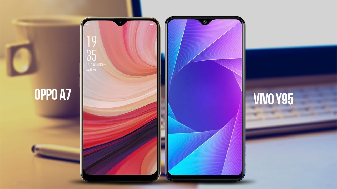 Oppo A7 Vs Vivo Y95 Specs, Price, Design Comparison