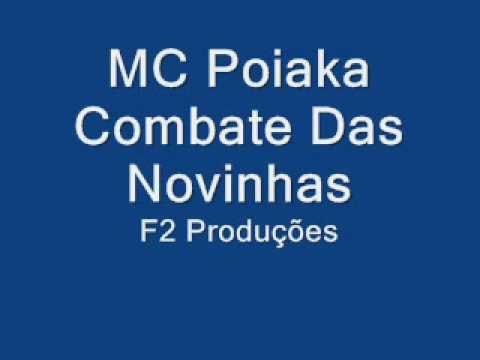 MC Poiaka Combate Das Novinhas