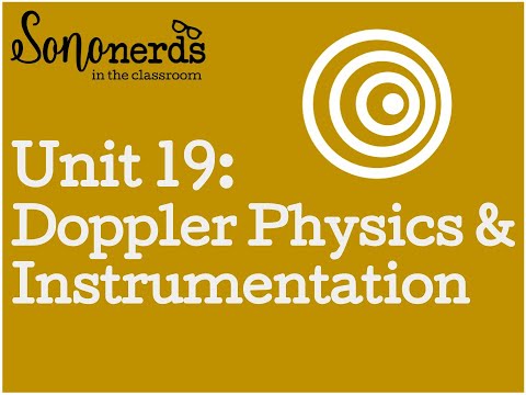 Unit 19: Doppler Physics & Instrumentation with Sononerds