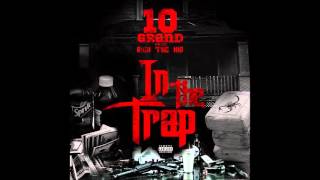 10 Grand - In The Trap feat. Rich The Kid(prod by JayOBeats)