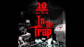 10 Grand - In The Trap feat. Rich The Kid(prod by JayOBeats)