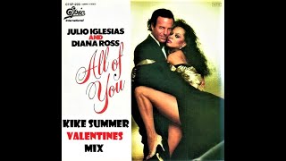 Diana Ross &amp; Julio Iglesias All Of You (Kike Summer Valentines Mix) (2021)