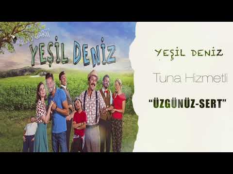 TUNA HİZMETLİ - ÜZGÜNÜZ SERT