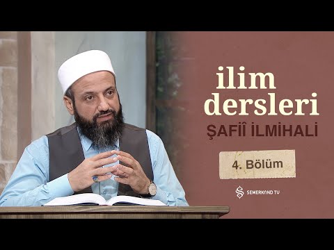 Oruç (3) İlim Dersleri  Şafiî İlmihali | 4. Bölüm