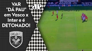 ‘Foi uma vergonha o que aconteceu no VAR de Vasco x Inter’