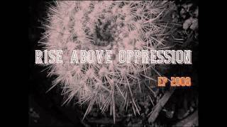 Rise above oppression-Fakeslave (EP2008)