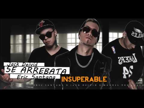 Jack Deivid - Se Arrebata ft Eric Santana